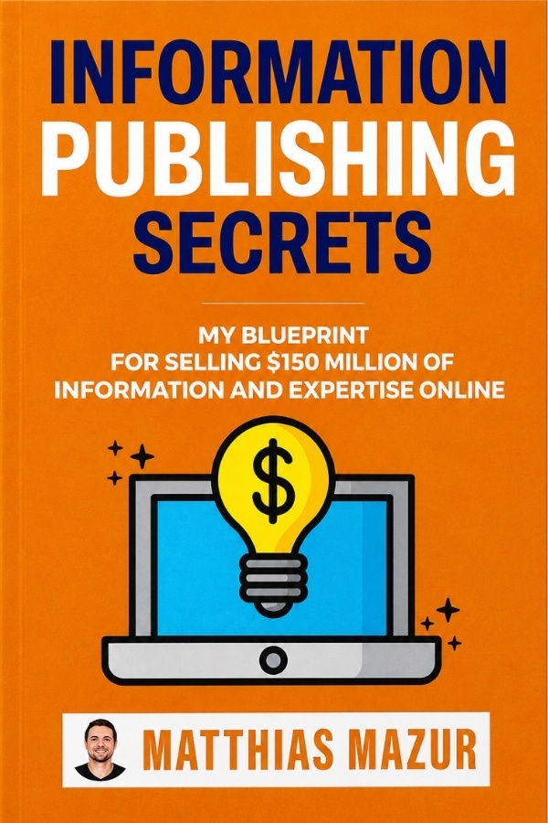 Couverture du livre Information Publishing Secrets de Matthias Mazur